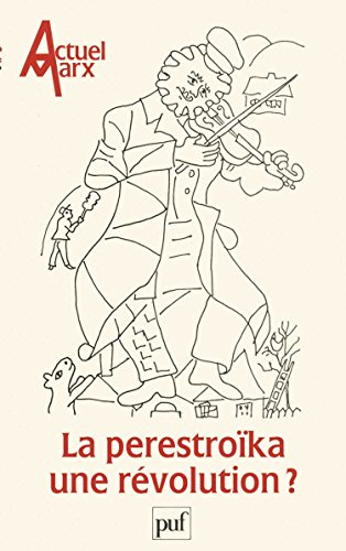 Actuel Marx, n° 6. La Perestroïka, une révolution ?