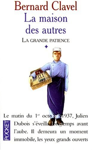 la grande patience, tome 1 : la maison des autres