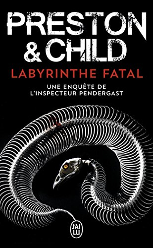 Labyrinthe fatal : une enquête de l'inspecteur Pendergast