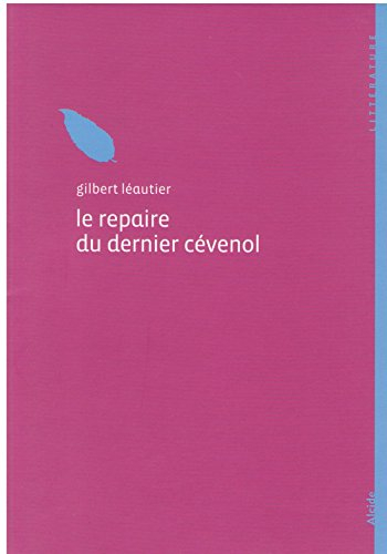 Le repaire du dernier cévenol
