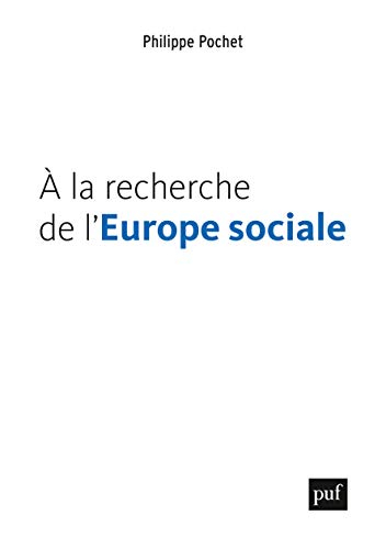 A la recherche de l'Europe sociale