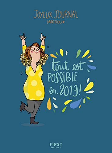Joyeux journal : tout est possible en 2019 !