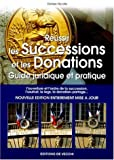 Réussir les successions et les donations. Edition 2002