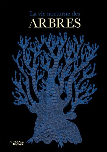 La vie nocturne des arbres