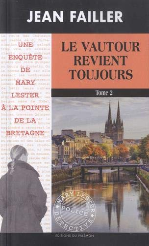 Le vautour revient toujours : Tome 2