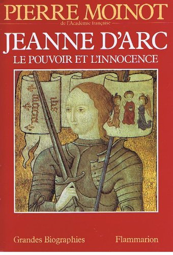 Jeanne d'Arc : le pouvoir et l'innocence