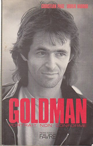 Goldman : portrait non conforme : avec ses dernières chansons !