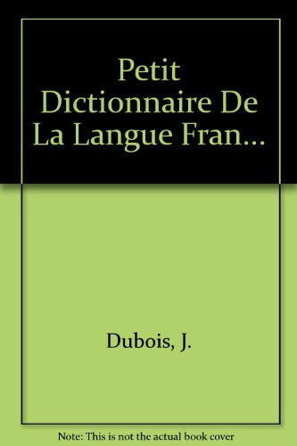 petit dictionnaire de la langue fran.
