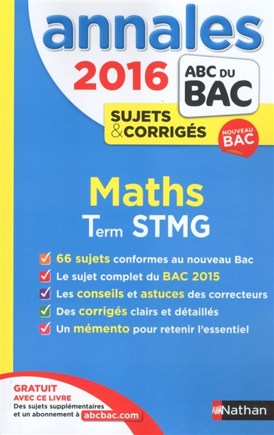 Mathématiques : terminale STMG : sujets & corrigés 2016