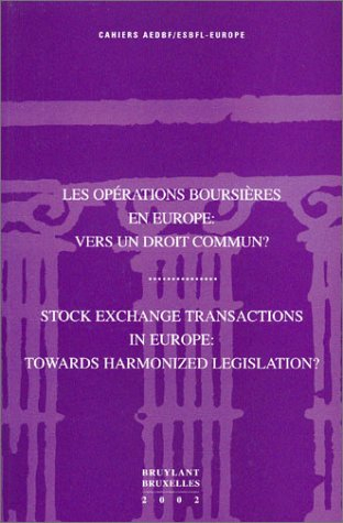 Les opérations boursières en Europe : vers un droit commun ? : actes de colloque, Canach (Luxembourg