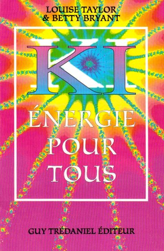 Le Ki : énergie pour tous