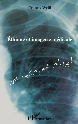 Ethique et imagerie médicale : ne respirez plus !
