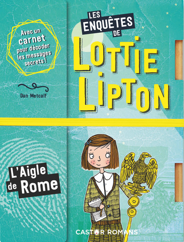 Les enquêtes de Lottie Lipton. L'aigle de Rome