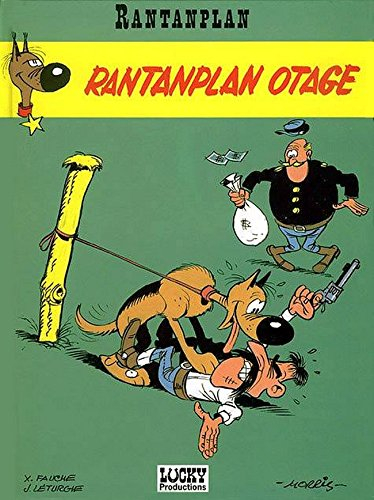 Rantanplan. Vol. 1. Rantanplan otage
