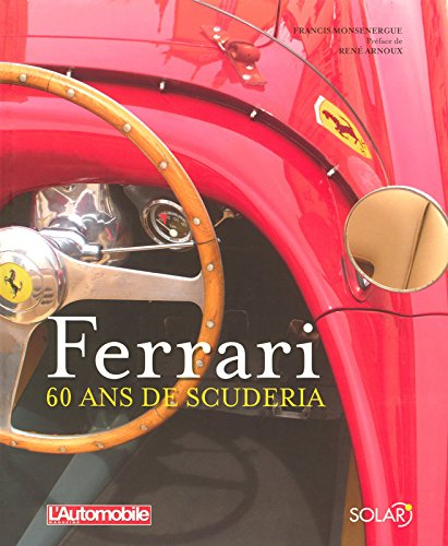Ferrari : 60 ans de Scuderia