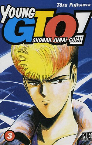 Young GTO ! : Shonan junaï gumi. Vol. 3