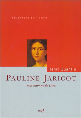 Pauline Jaricot : marmitonne de Dieu