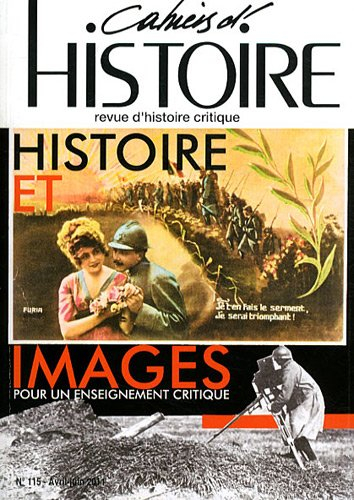 cahiers d'histoire, n, 115, avril-juin 2 : histoire et images : pour un enseignement critique
