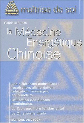 Se soigner par la médecine énergétique chinoise : les différentes techniques, respiration, alimentat