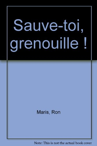 Sauve-toi grenouille !