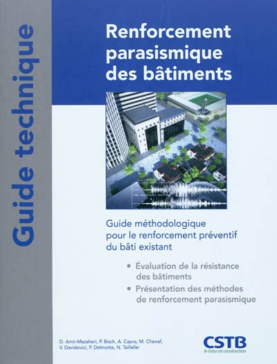 Renforcement parasismique des bâtiments: Guide méthodologique pour le renforcement préventif du bâti