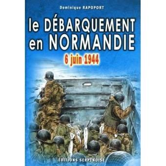 Le débarquement en Normandie : 6 juin 1944