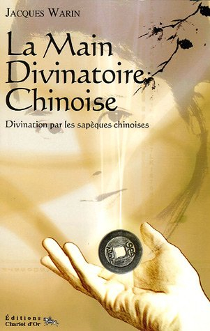 La main divinatoire chinoise : divination par les sapèques chinoises