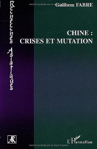 Chine : crise et mutations
