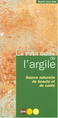 Le petit guide de l'argile
