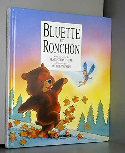 Bluette et Ronchon (Un livre 3 chardons)