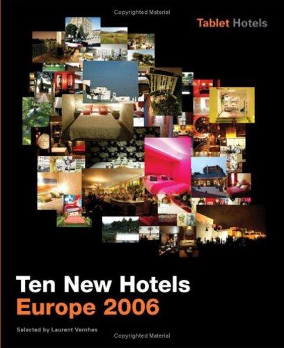 ten new hotels: europe 2006