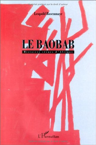 Le baobab : histoires vécues d'Afrique