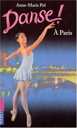 Danse !. Vol. 17. A Paris