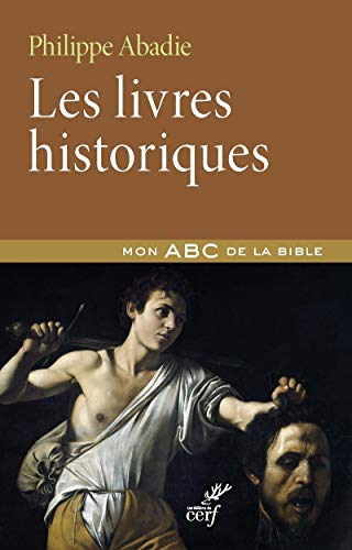 Les livres historiques : du livre de Josué aux livres des Rois