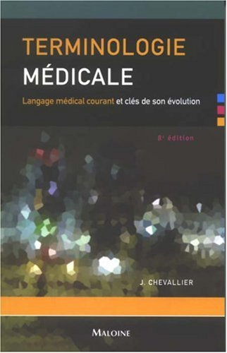 Terminologie médicale : langage médical courant et clés de son évolution