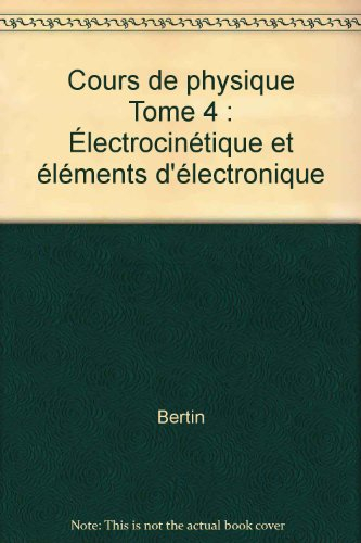 Electromagnétisme : cours de physique, classes préparatoires, 1er cycle universitaire. Vol. 2. Elect