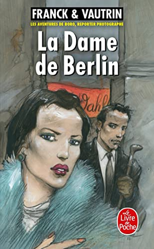 Les aventures de Boro, reporter photographe. Vol. 1. La dame de Berlin