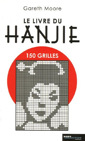 Le livre du hanjie : 150 grilles