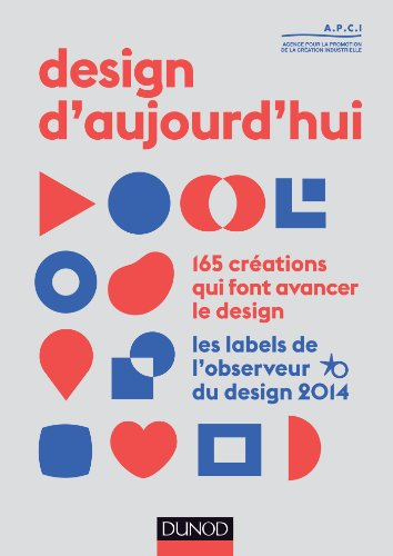 Design d'aujourd'hui : 165 créations qui font avancer le design : les labels de l'Observeur du desig