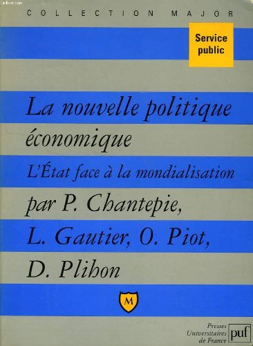 La nouvelle politique économique : l'Etat face à la mondialisation