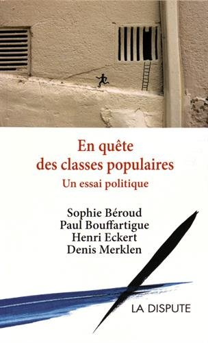 En quête des classes populaires : un essai politique