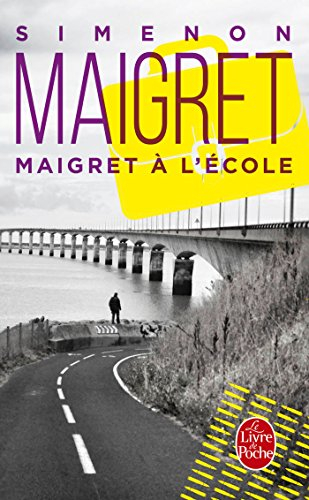 Maigret à l'école - Georges Simenon