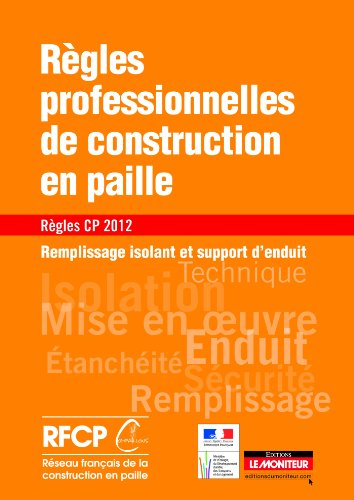 Règles professionnelles de construction en paille, règles CP 2012 : remplissage isolant et support d