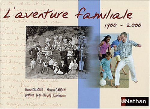 L'aventure familiale 1900-2000