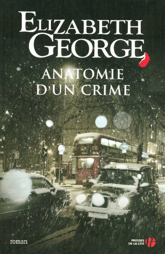 Anatomie d'un crime - Elizabeth George