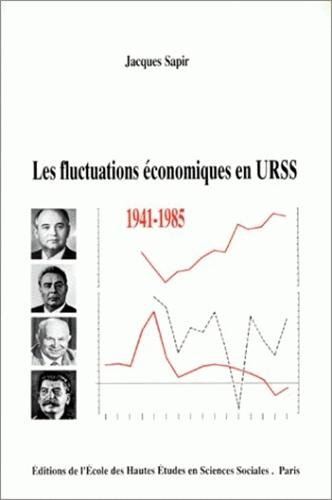 Les Fluctuations économiques en URSS : 1941-1985