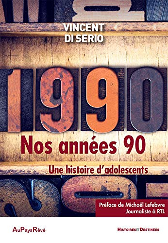 Nos années 90 : une histoire d'adolescents