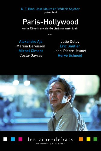 Paris-Hollywood ou Le rêve français du cinéma américain