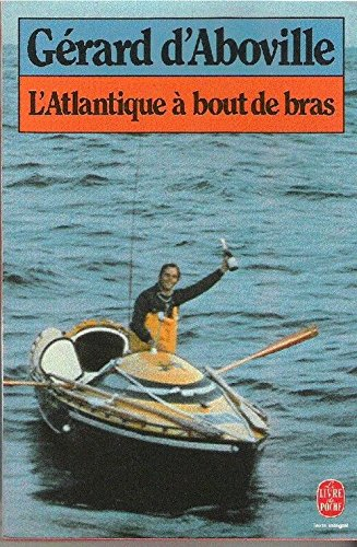 l'atlantique à bout de bras (le livre de poche)