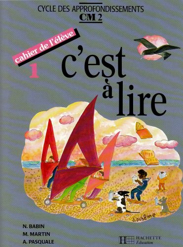 C'est-à-lire : cahier de l'élève CM2